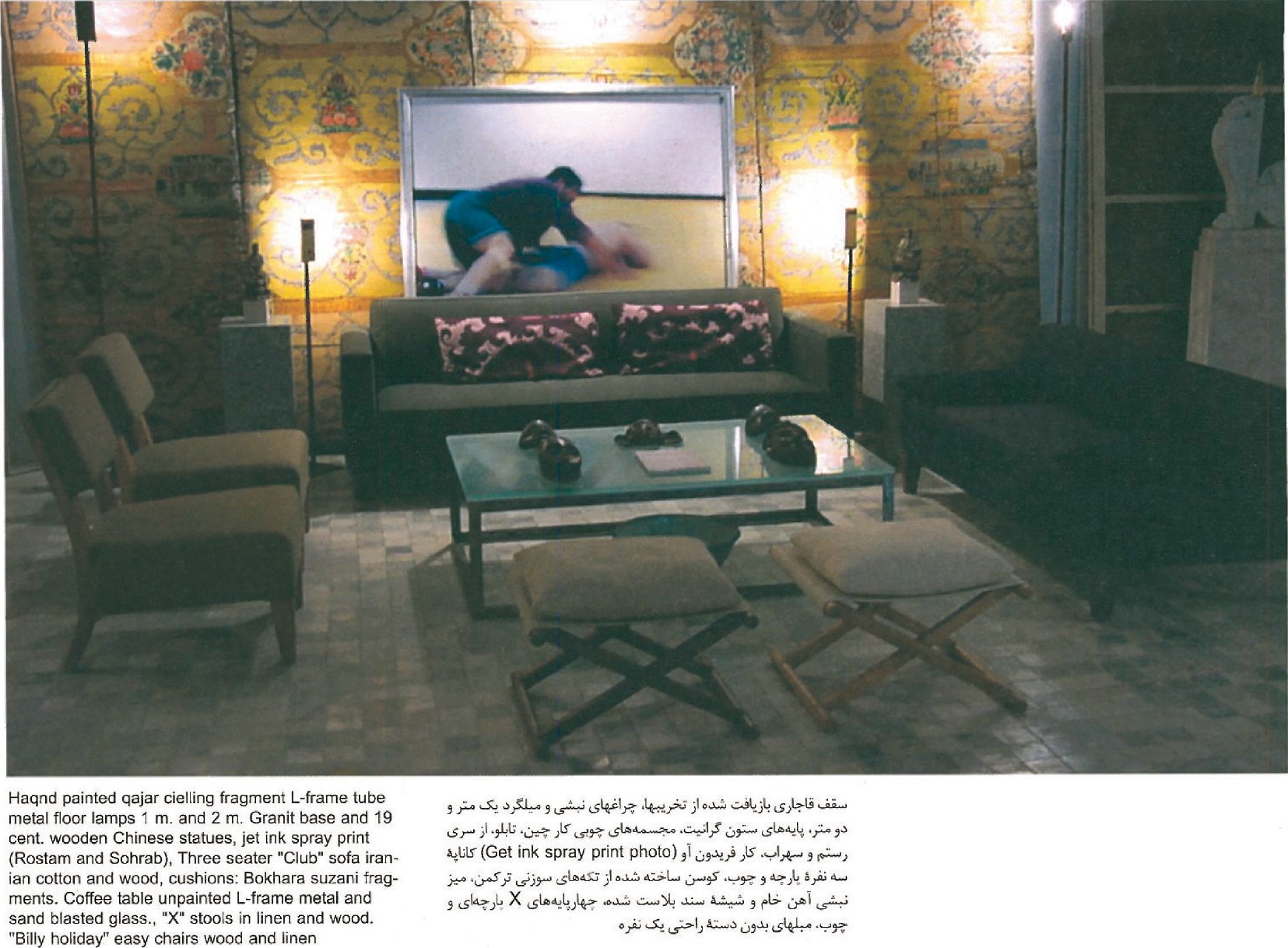 Sitting room with reclaimed Qajar painted ceiling, Chinese wooden statues, three-seater Club sofa with Bokhara suzani cushions, projection of Rostam and Sohrab print, X stools in linen and Billy Holiday easy chairs