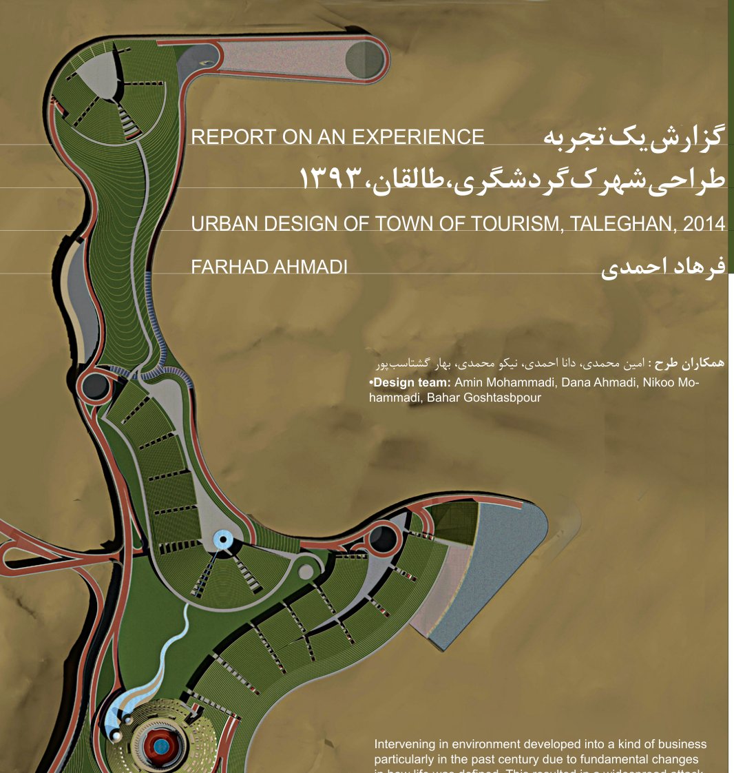 Report on an Experience, Taleghan Tourism Town Design